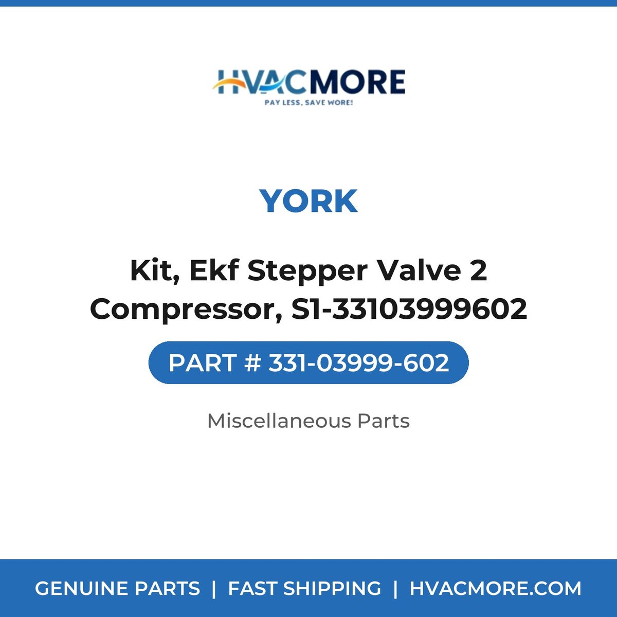 York Kit, Ekf Stepper Valve 2 Compressor, S1-33103999602 331-03999-602