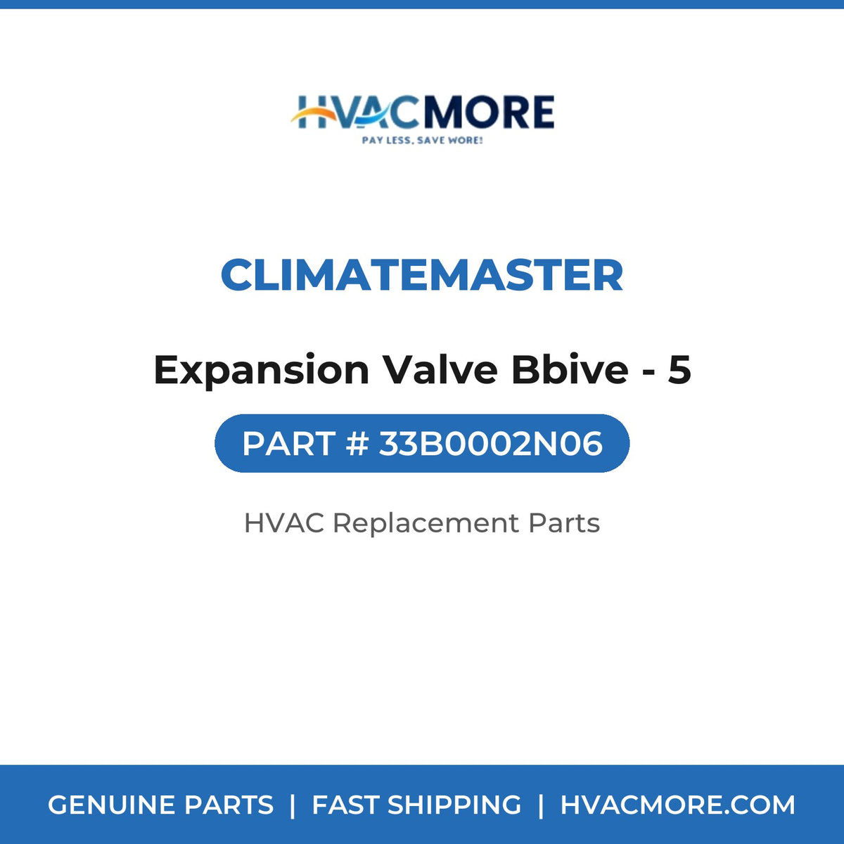 ClimateMaster Expansion Valve Bbive - 5 33B0002N06