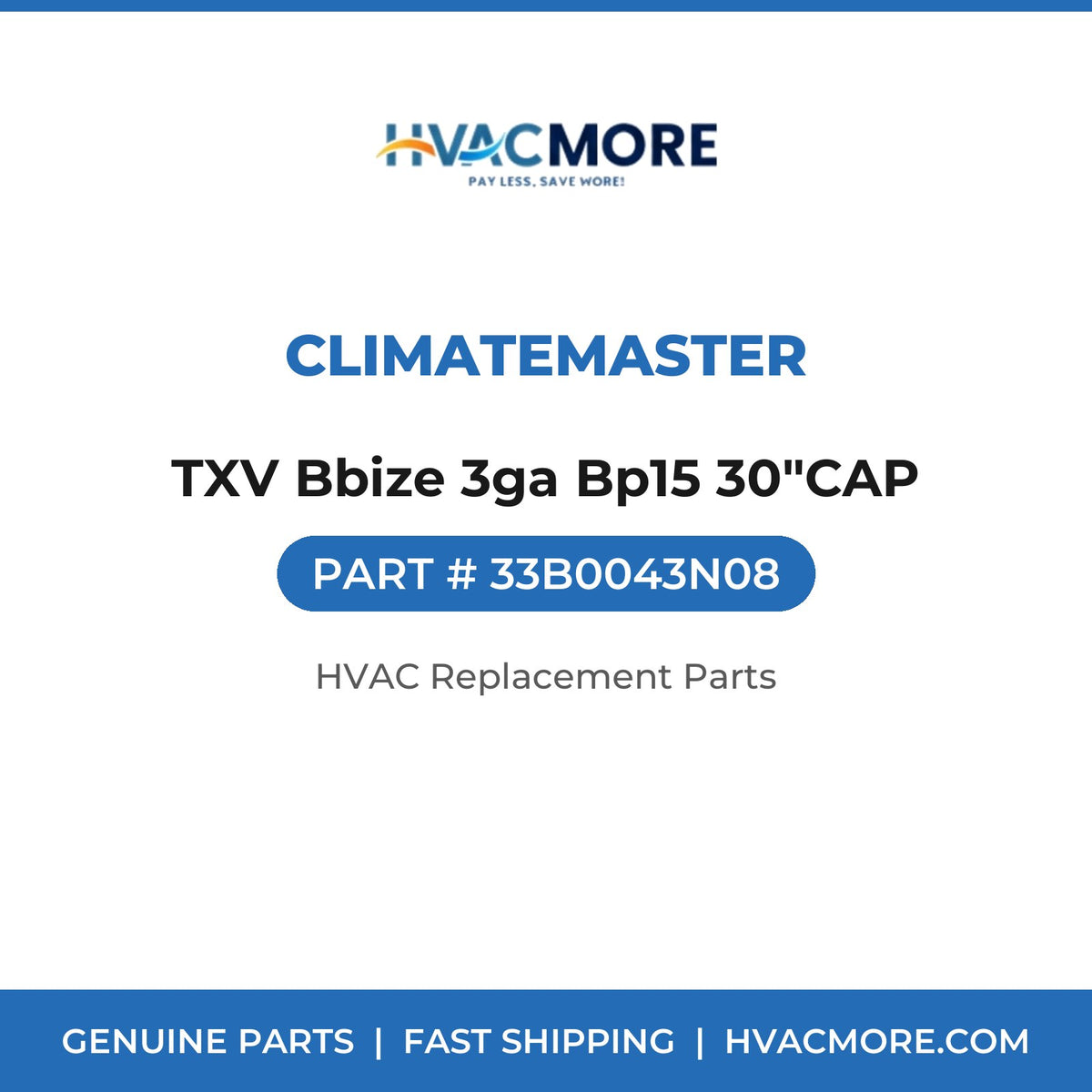 ClimateMaster TXV Bbize 3ga Bp15 30"CAP 33B0043N08