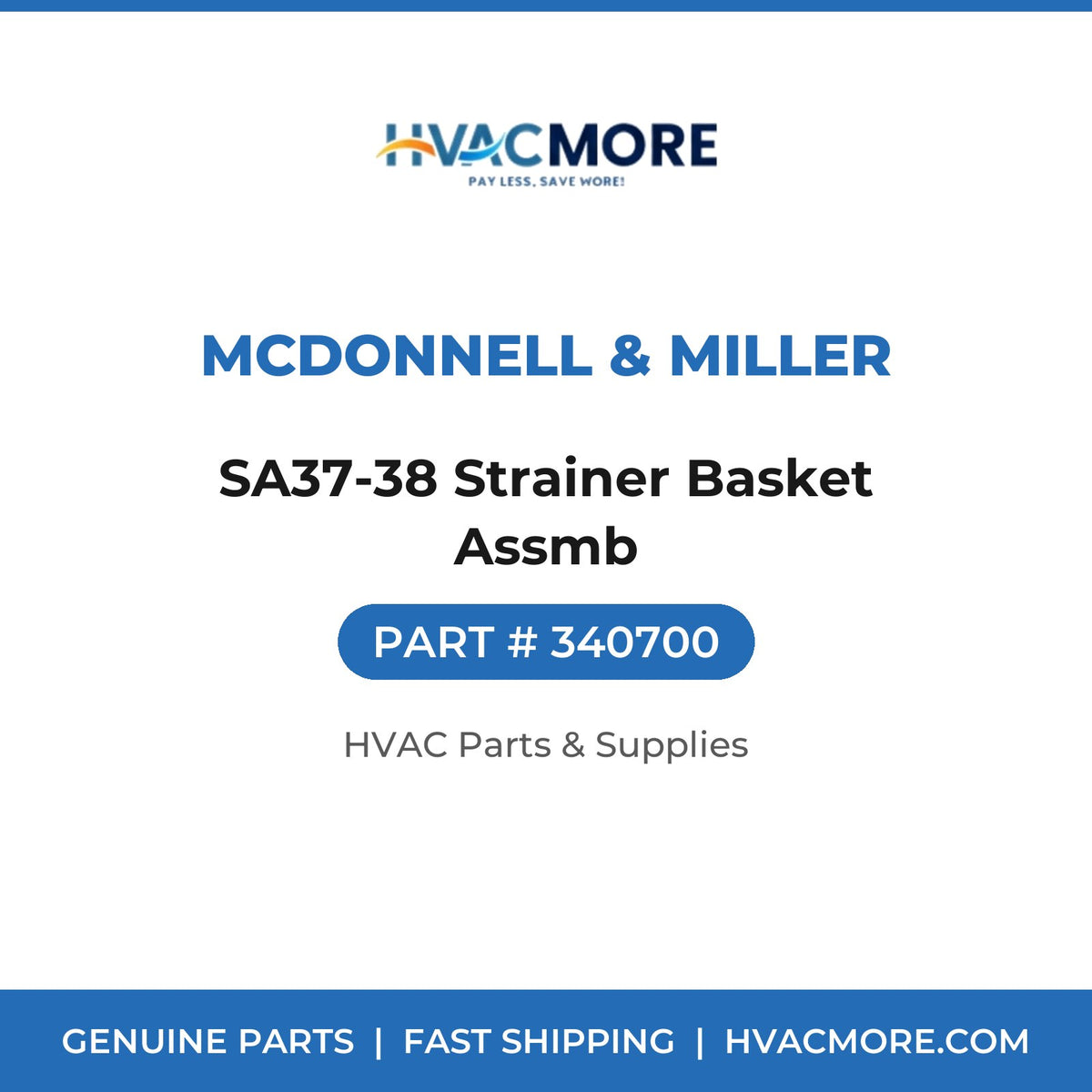 McDonnell & Miller SA37-38 Strainer Basket Assmb 340700