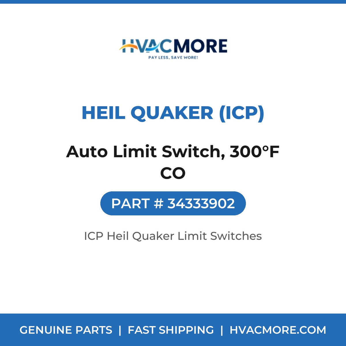 Heil Quaker (ICP) Auto Limit Switch, 300°F CO 34333902