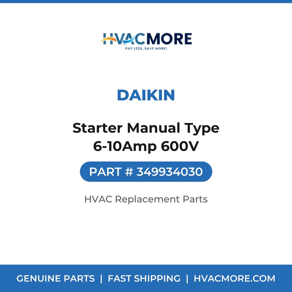 Daikin Starter Manual Type 6-10Amp 600V 349934030