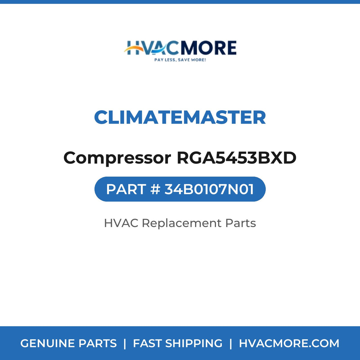 ClimateMaster Compressor RGA5453BXD 34B0107N01