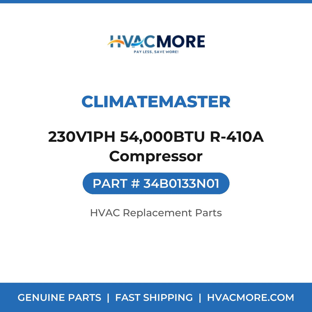 ClimateMaster 230V1PH 54,000BTU R-410A Compressor 34B0133N01