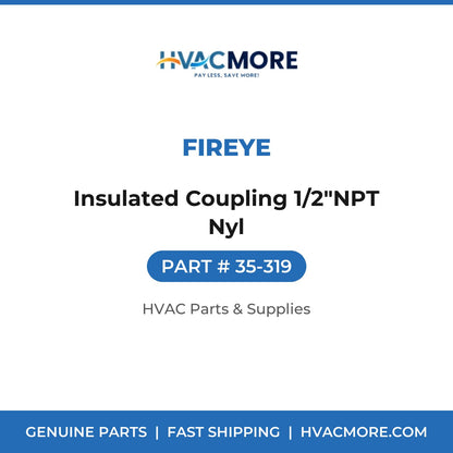 Fireye Insulated Coupling 1/2"NPT Nyl 35-319