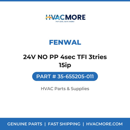 Fenwal 24V NO PP 4sec TFI 3tries 15ip 35-655205-011