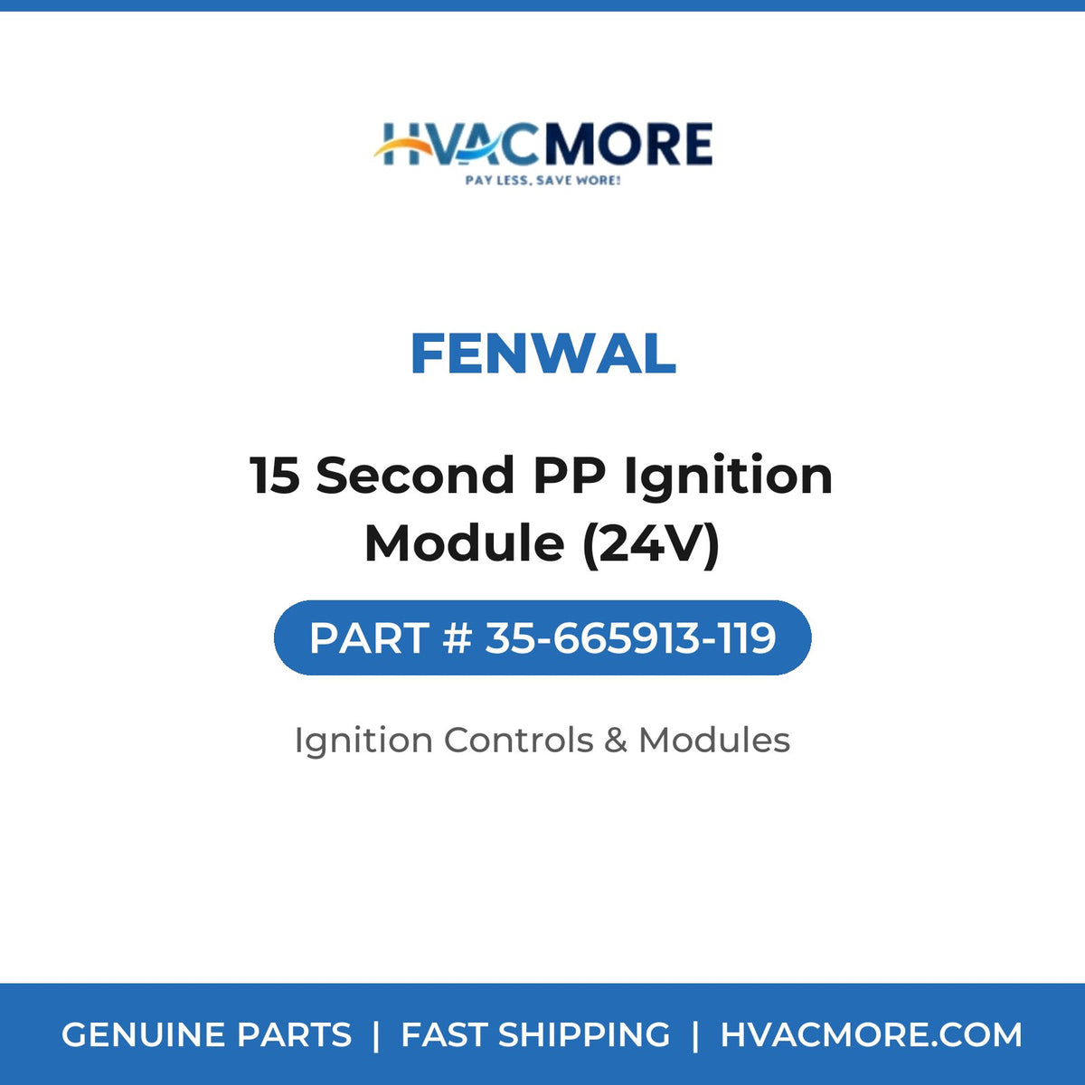 Fenwal 15 Second PP Ignition Module (24V) 35-665913-119