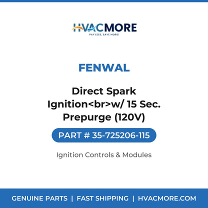 Fenwal Direct Spark Ignition<br>w/ 15 Sec. Prepurge (120V) 35-725206-115