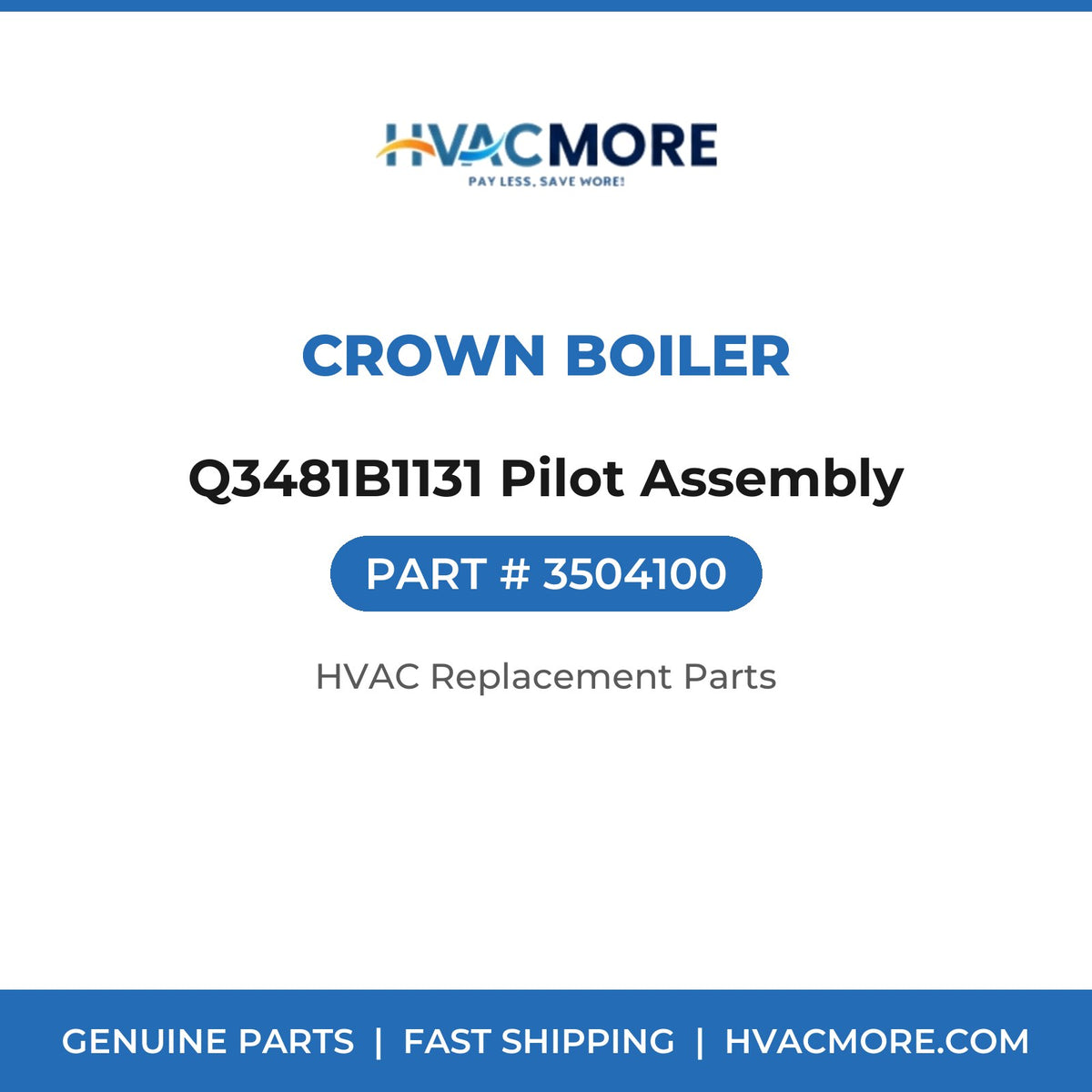 Crown Boiler Q3481B1131 Pilot Assembly 3504100