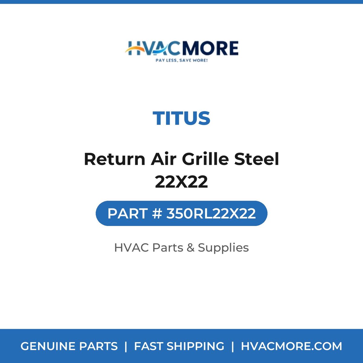Titus Return Air Grille Steel 22X22 350RL22X22