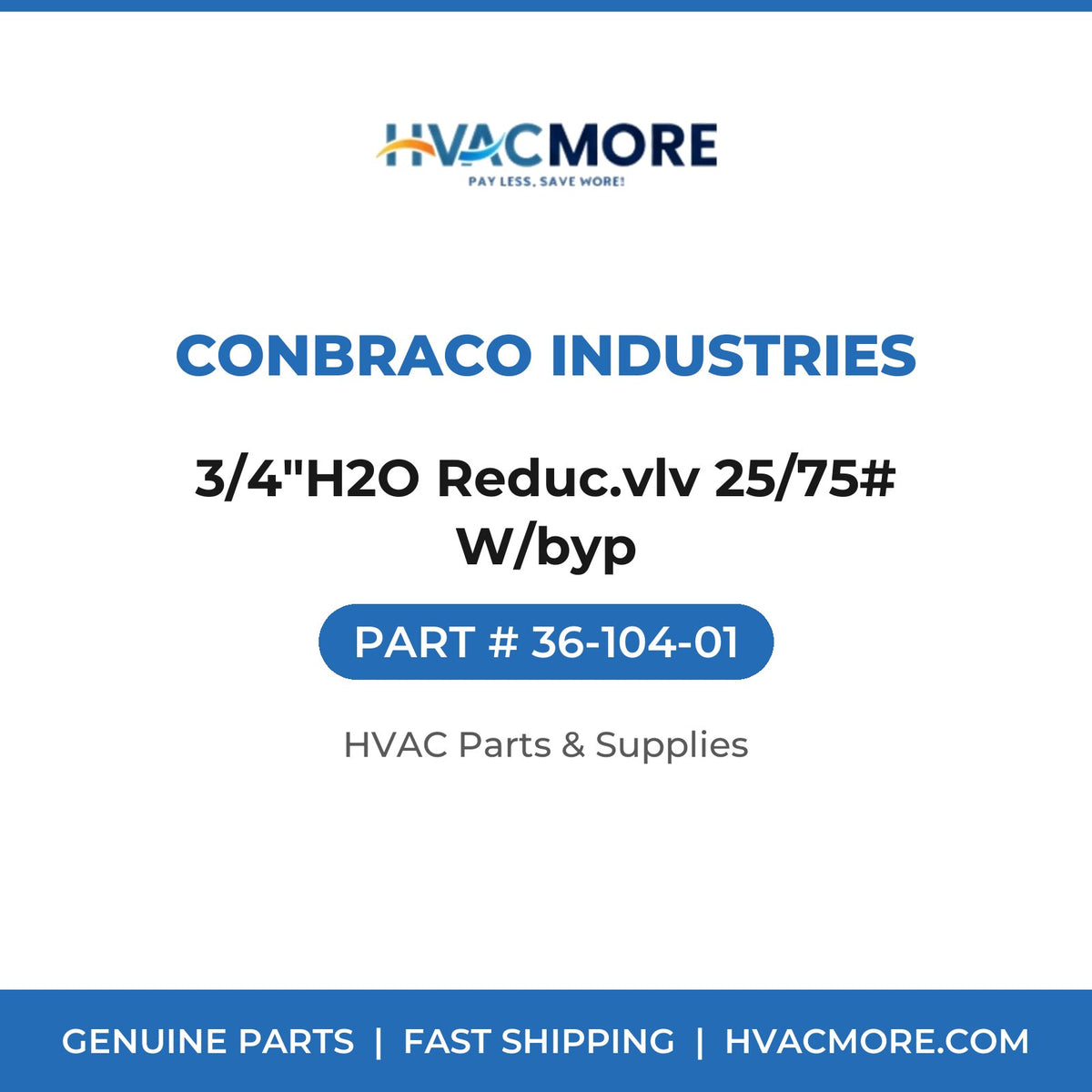 Conbraco Industries 3/4"H2O Reduc.vlv 25/75# W/byp 36-104-01