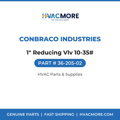 Conbraco Industries 1" Reducing Vlv 10-35# 36-205-02