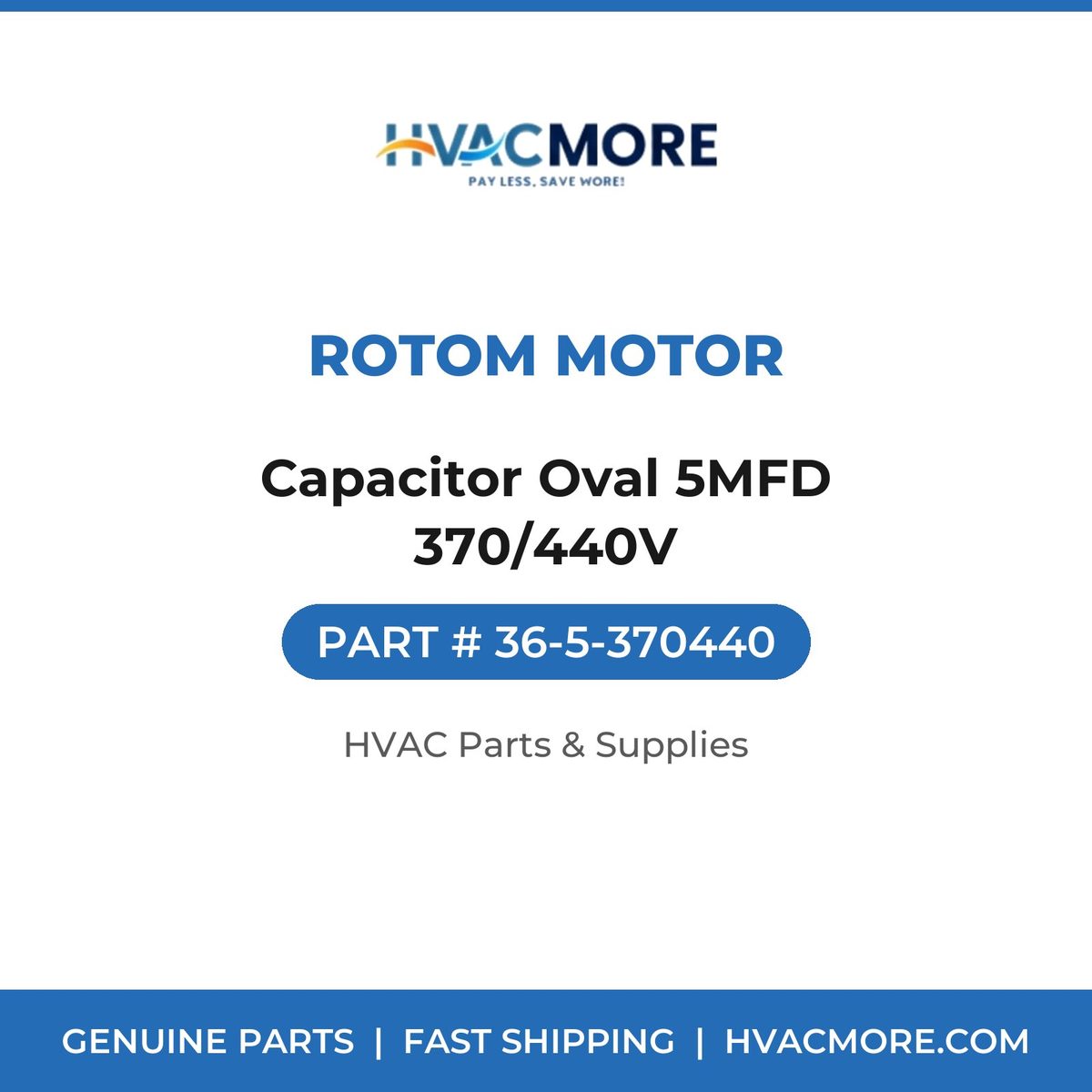 Rotom Motor Capacitor Oval 5MFD 370/440V 36-5-370440