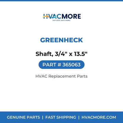Greenheck Shaft, 3/4" x 13.5" 365063