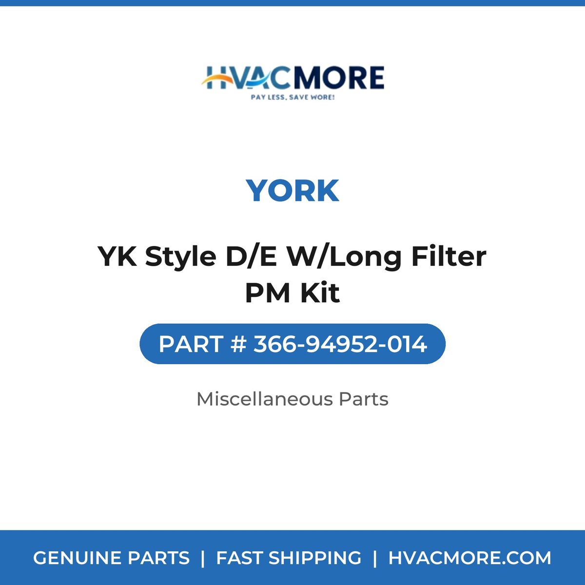 York YK Style D/E W/Long Filter PM Kit 366-94952-014