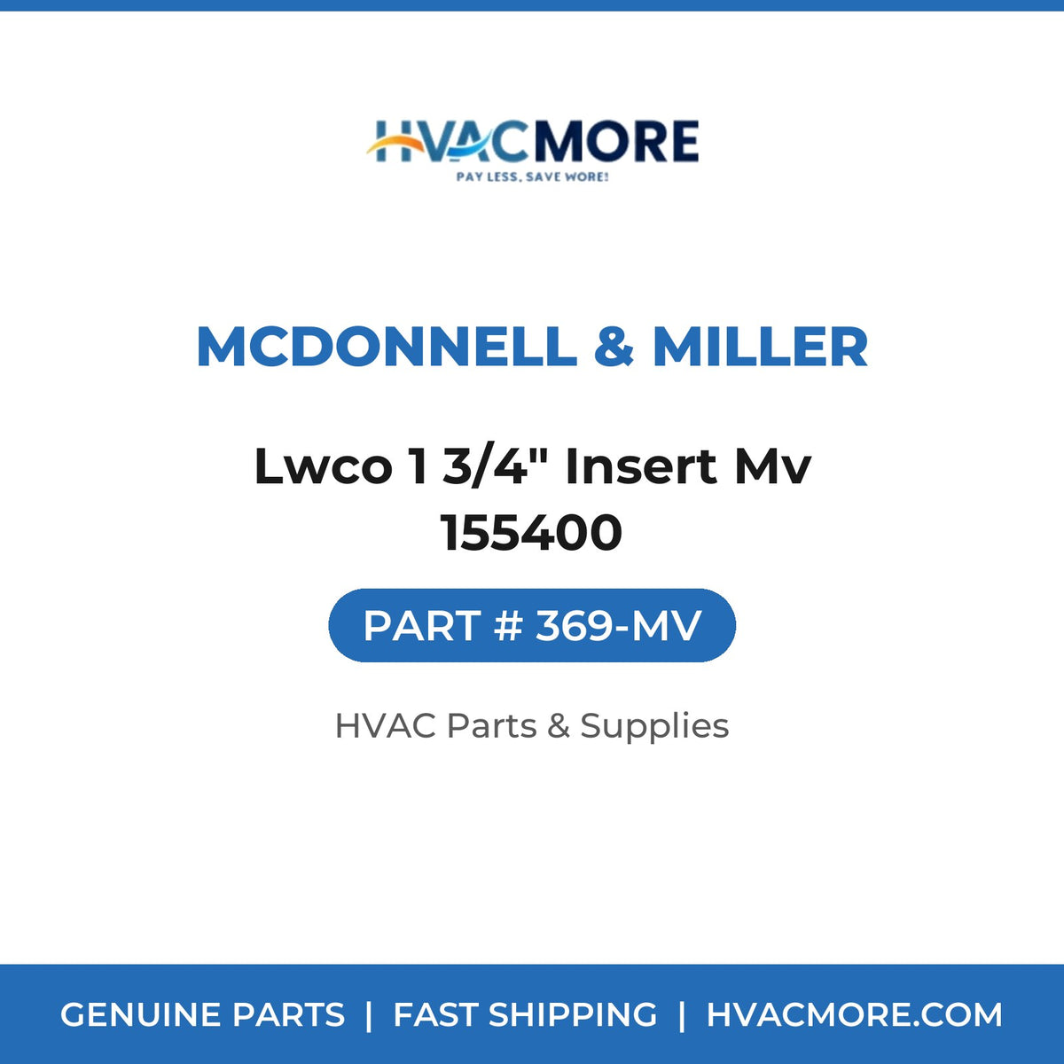 McDonnell & Miller Lwco 1 3/4" Insert Mv 155400 369-MV