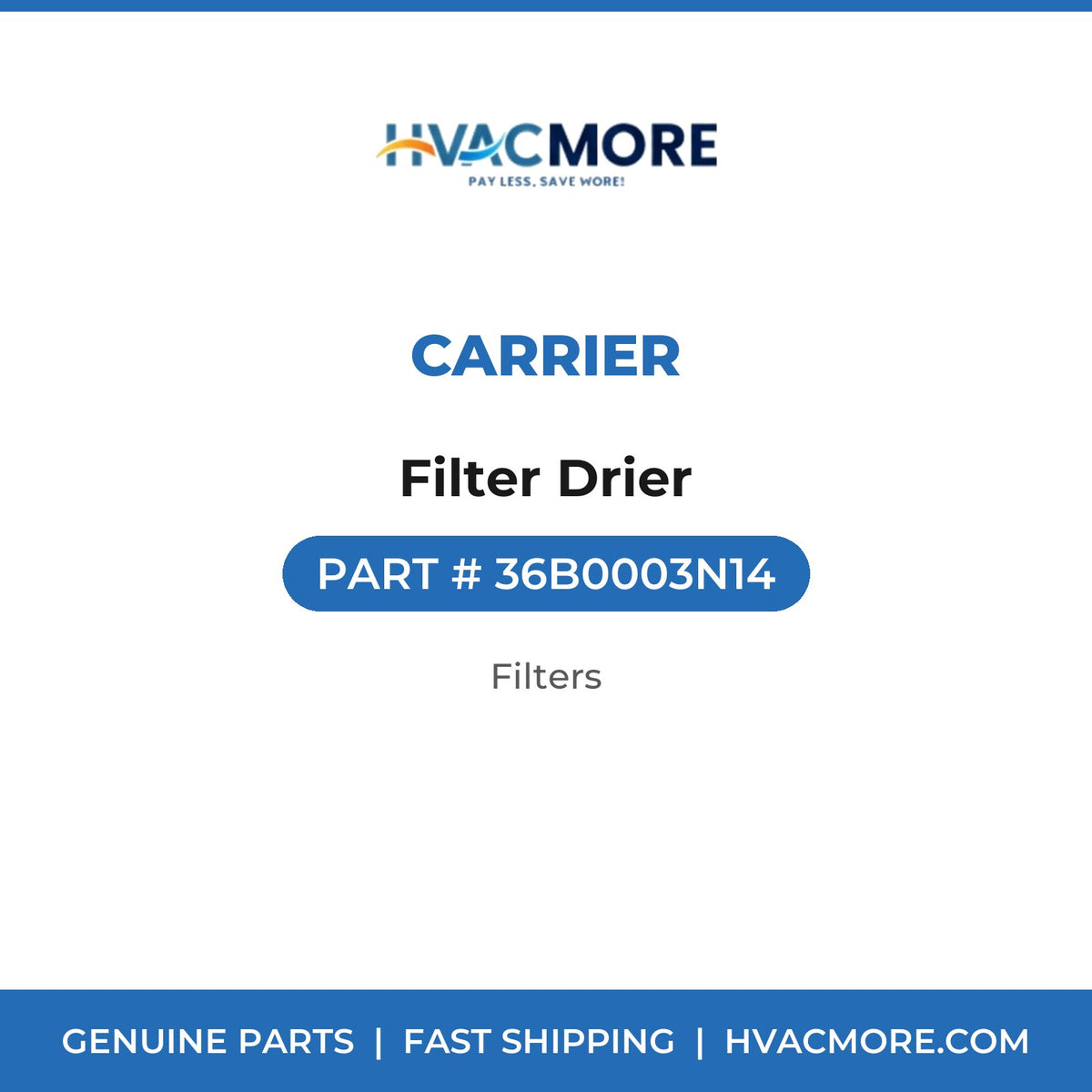 Carrier Filter Drier 36B0003N14