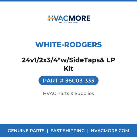 White-Rodgers 24v1/2x3/4"w/SideTaps& LP Kit 36C03-333
