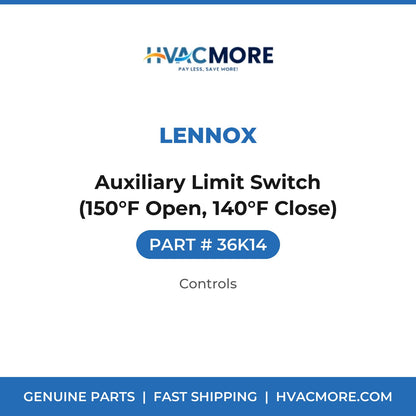 Lennox Auxiliary Limit Switch (150°F Open, 140°F Close) 36K14