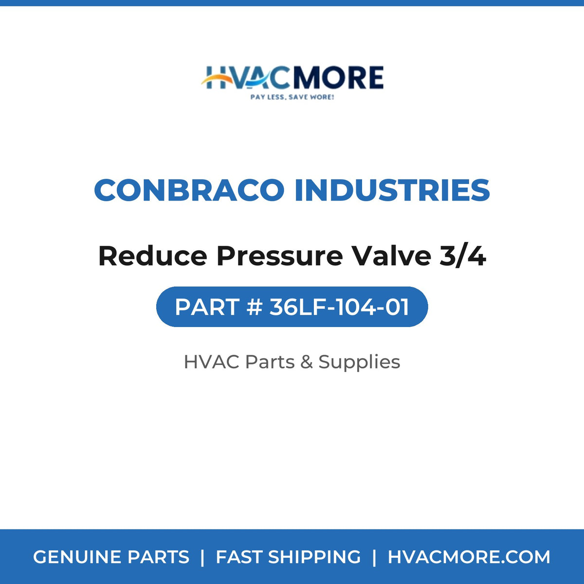 Conbraco Industries Reduce Pressure Valve 3/4 36LF-104-01