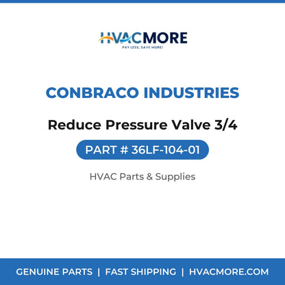 Conbraco Industries Reduce Pressure Valve 3/4 36LF-104-01