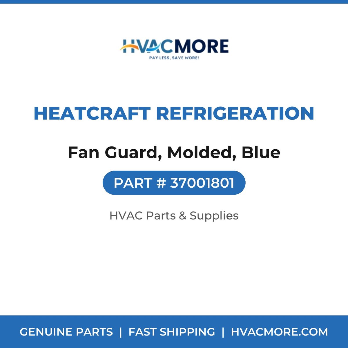 Heatcraft Refrigeration Fan Guard, Molded, Blue 37001801