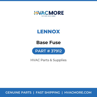 Lennox Base Fuse 37912