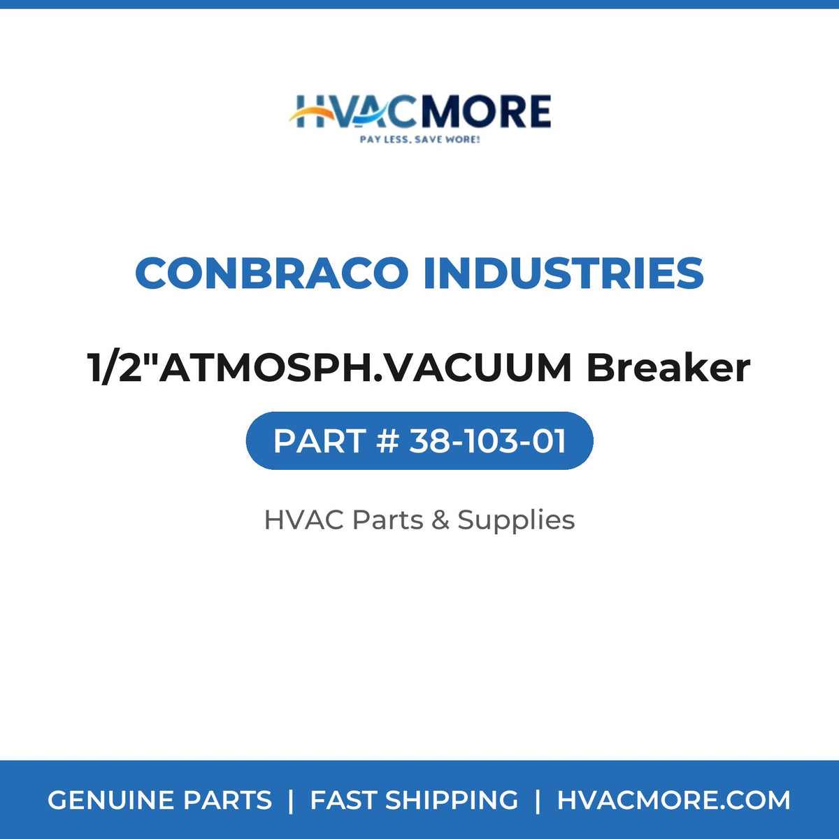 Conbraco Industries 1/2"ATMOSPH.VACUUM Breaker 38-103-01