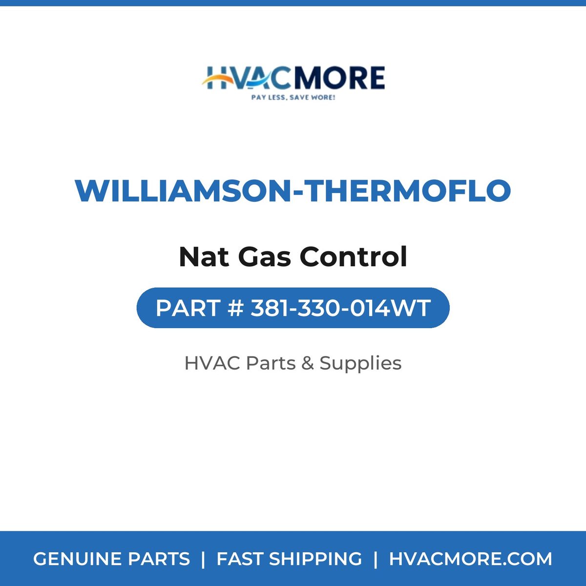 Williamson-Thermoflo Nat Gas Control 381-330-014WT