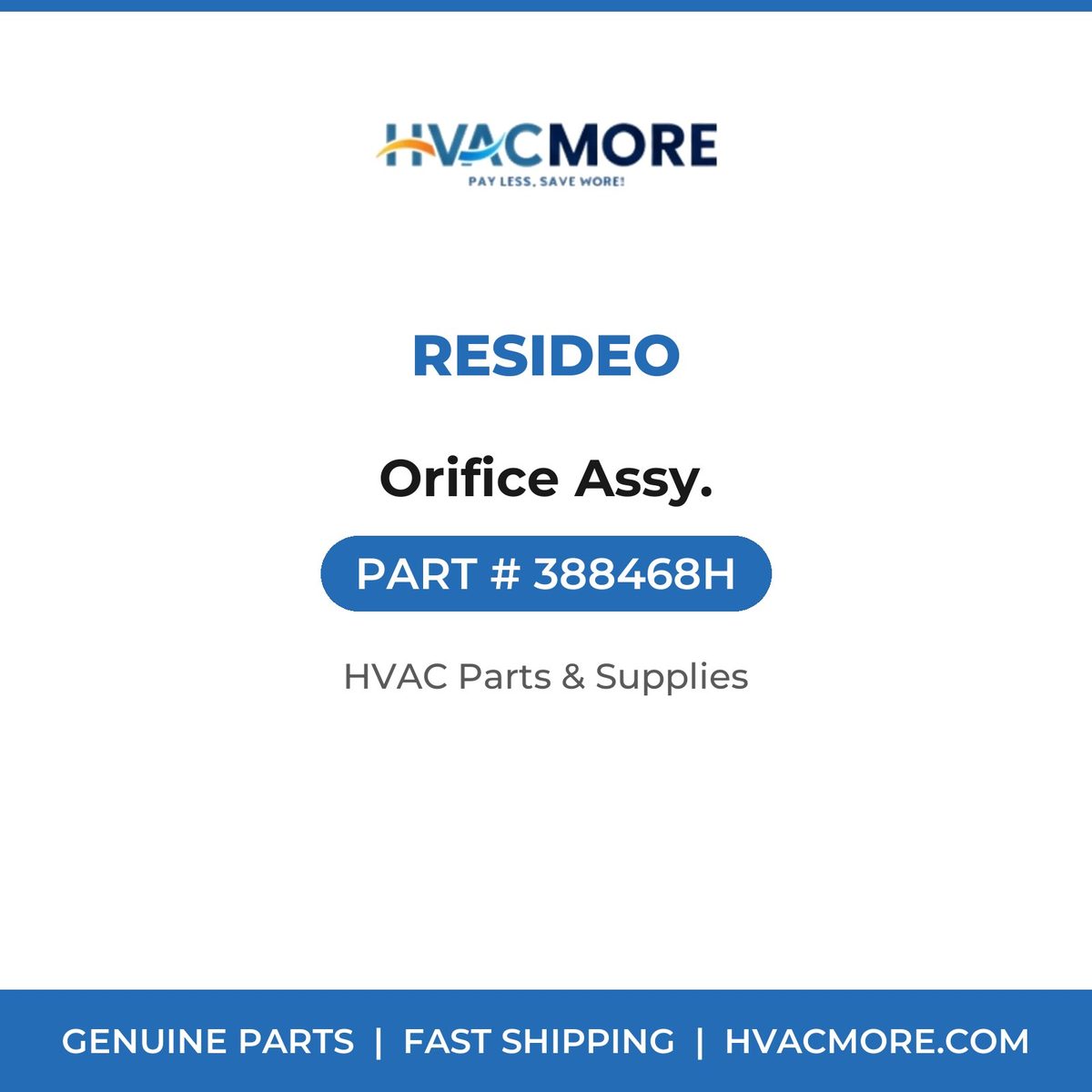 Resideo Orifice Assy. 388468H