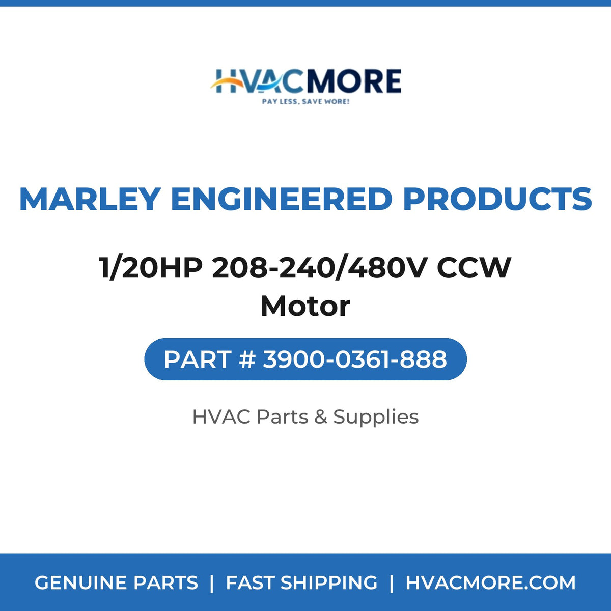 Marley Engineered Products 1/20HP 208-240/480V CCW Motor 3900-0361-888