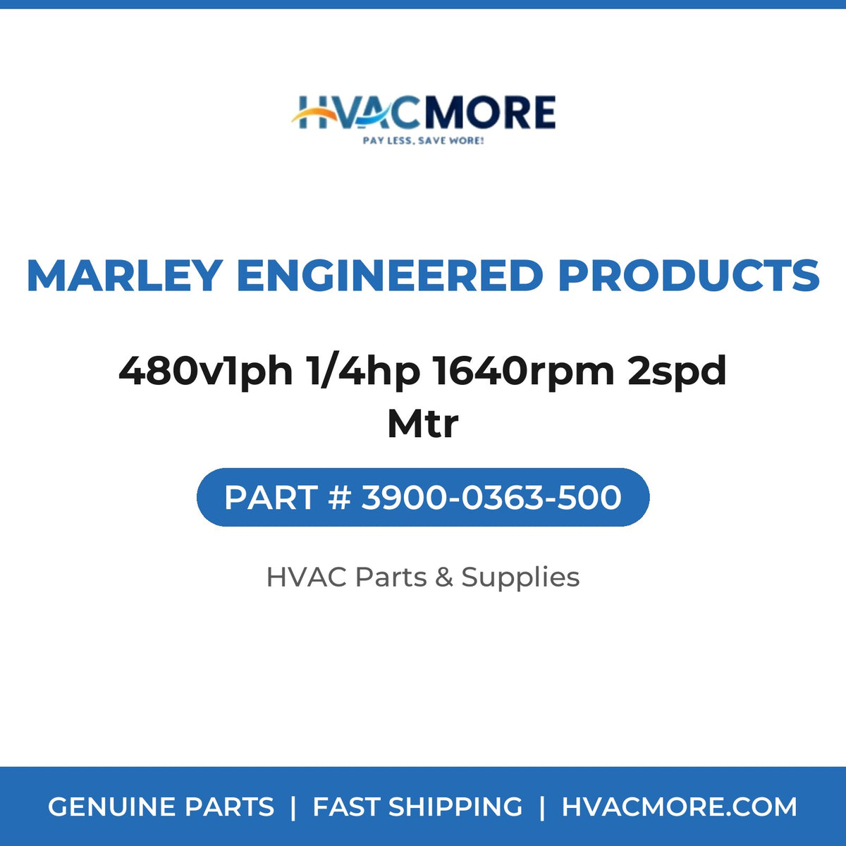 Marley Engineered Products 480v1ph 1/4hp 1640rpm 2spd Mtr 3900-0363-500