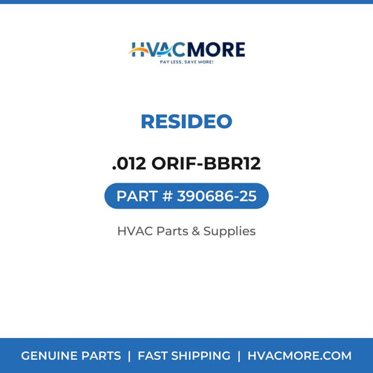 Resideo .012 ORIF-BBR12 390686-25
