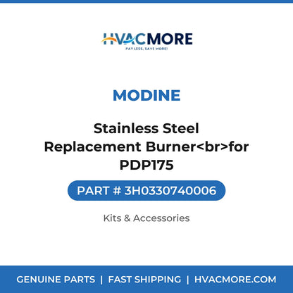 Modine Stainless Steel Replacement Burner<br>for PDP175 3H0330740006