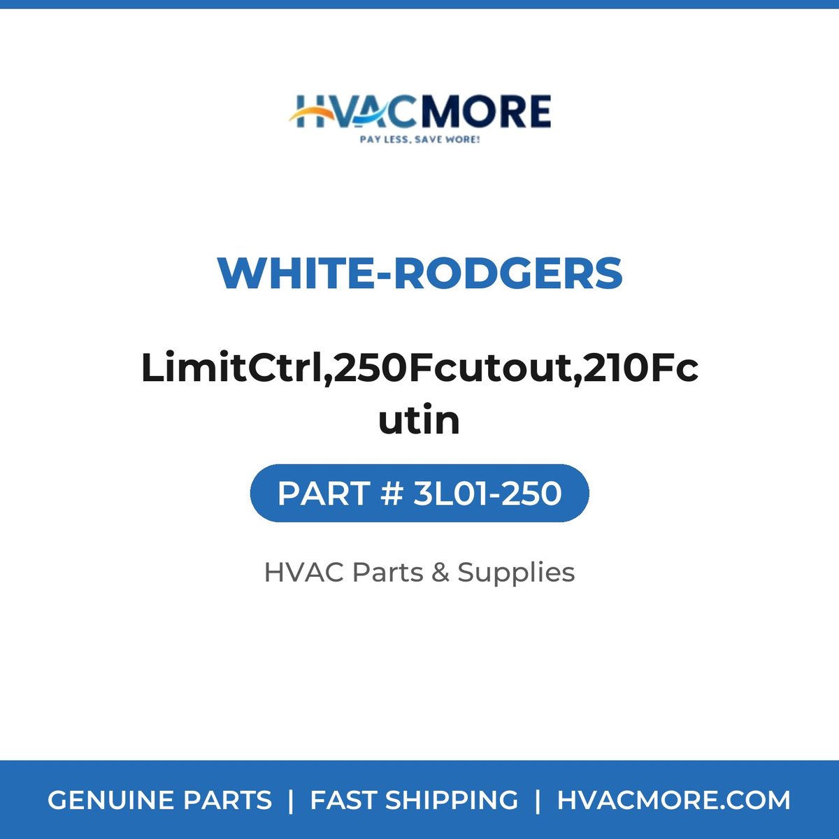White-Rodgers LimitCtrl,250Fcutout,210Fcutin 3L01-250
