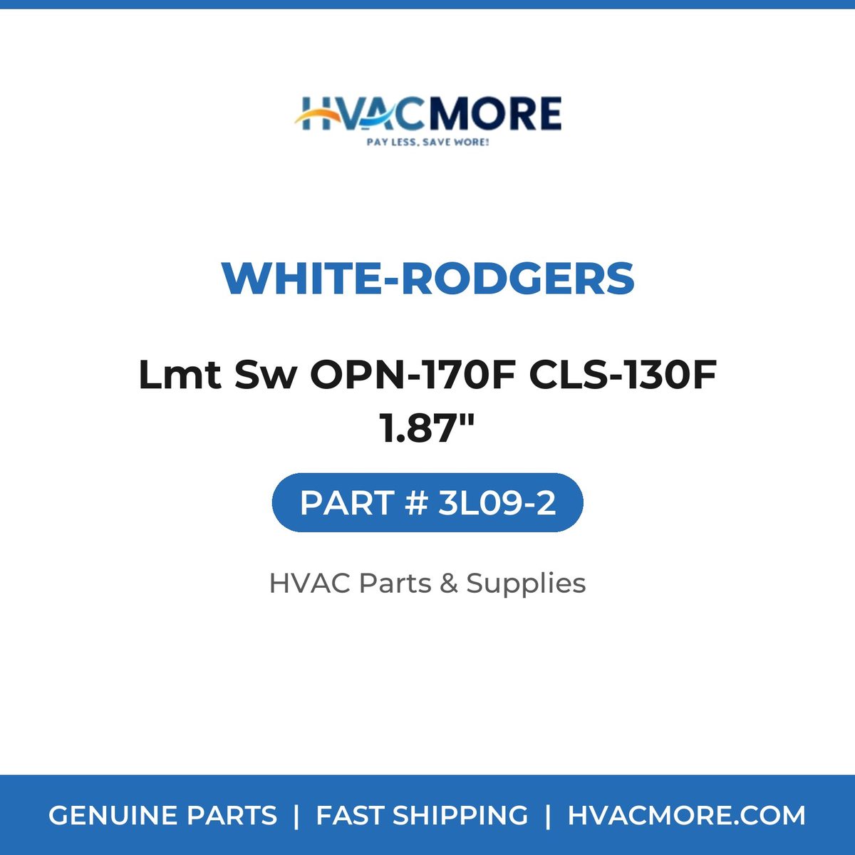 White-Rodgers Lmt Sw OPN-170F CLS-130F 1.87" 3L09-2