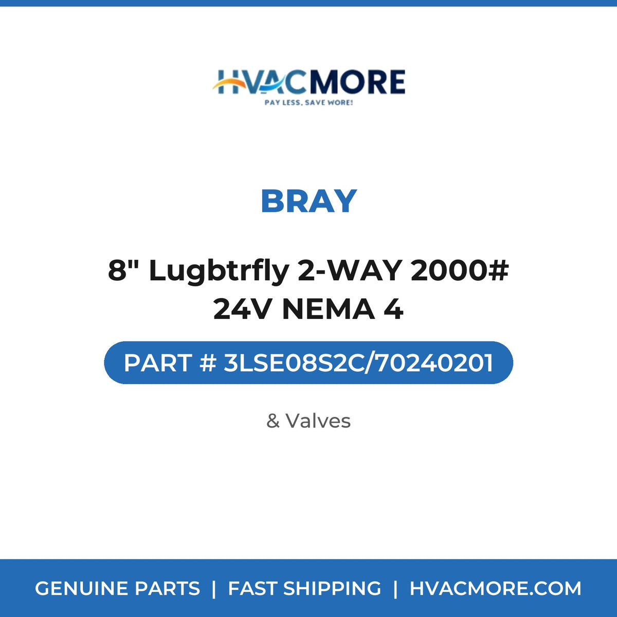 Bray 8" Lugbtrfly 2-WAY 2000# 24V NEMA 4 3LSE08S2C/70240201