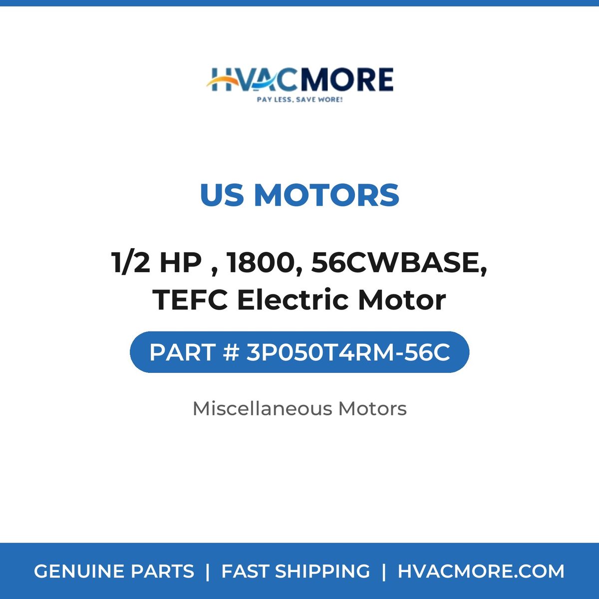 US Motors 1/2 HP , 1800, 56CWBASE, TEFC Electric Motor 3P050T4RM-56C