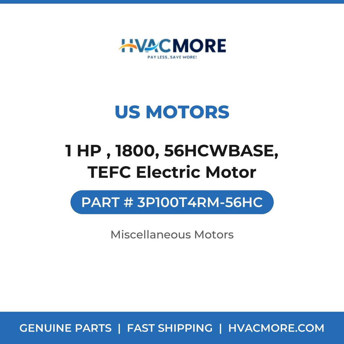 US Motors 1 HP , 1800, 56HCWBASE, TEFC Electric Motor 3P100T4RM-56HC