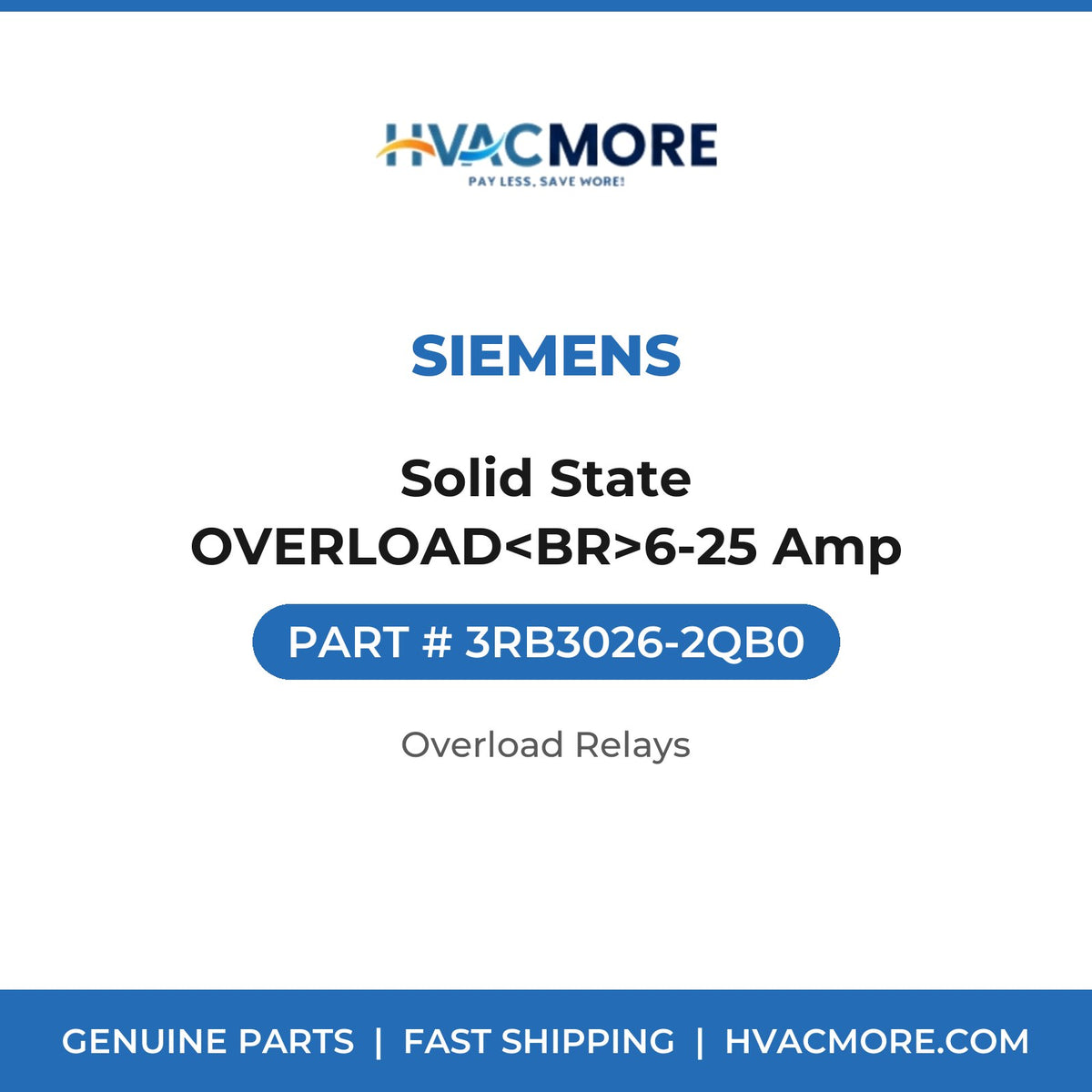 Siemens Solid State OVERLOAD<BR>6-25 Amp 3RB3026-2QB0