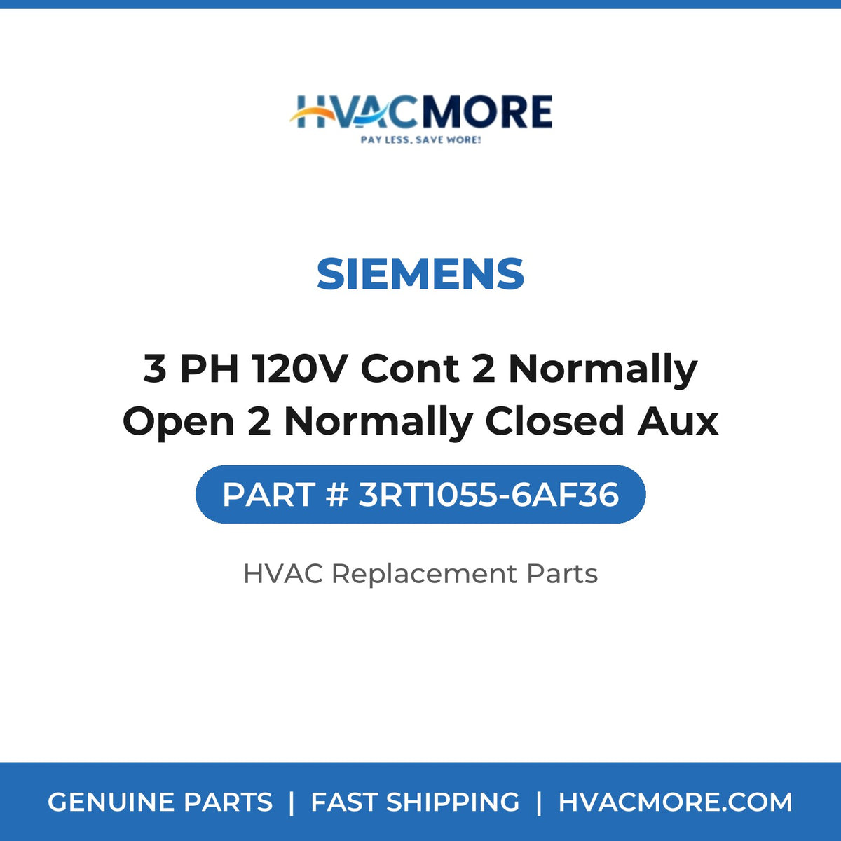 Siemens 3 PH 120V Cont 2 Normally Open 2 Normally Closed Aux 3RT1055-6AF36