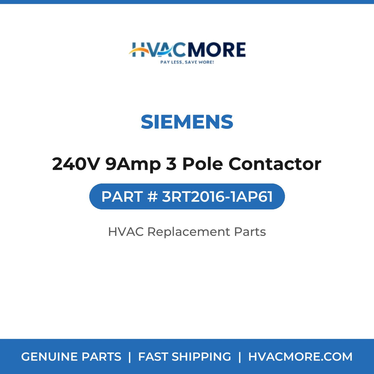 Siemens 240V 9Amp 3 Pole Contactor 3RT2016-1AP61