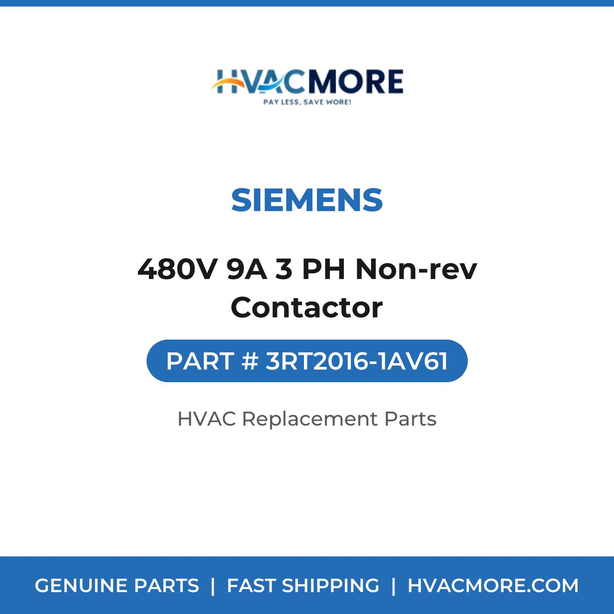 Siemens 480V 9A 3 PH Non-rev Contactor 3RT2016-1AV61