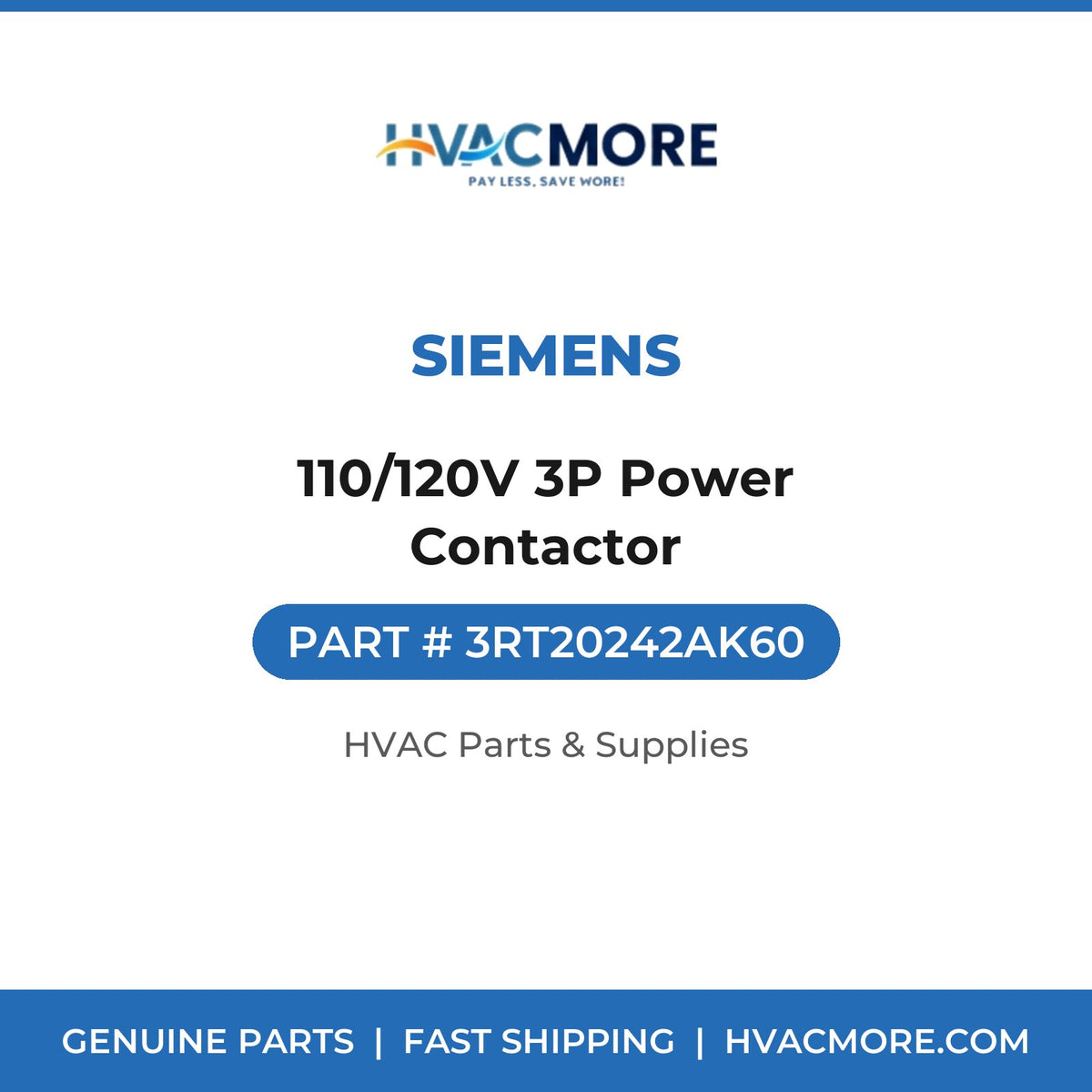 Siemens 110/120V 3P Power Contactor 3RT20242AK60