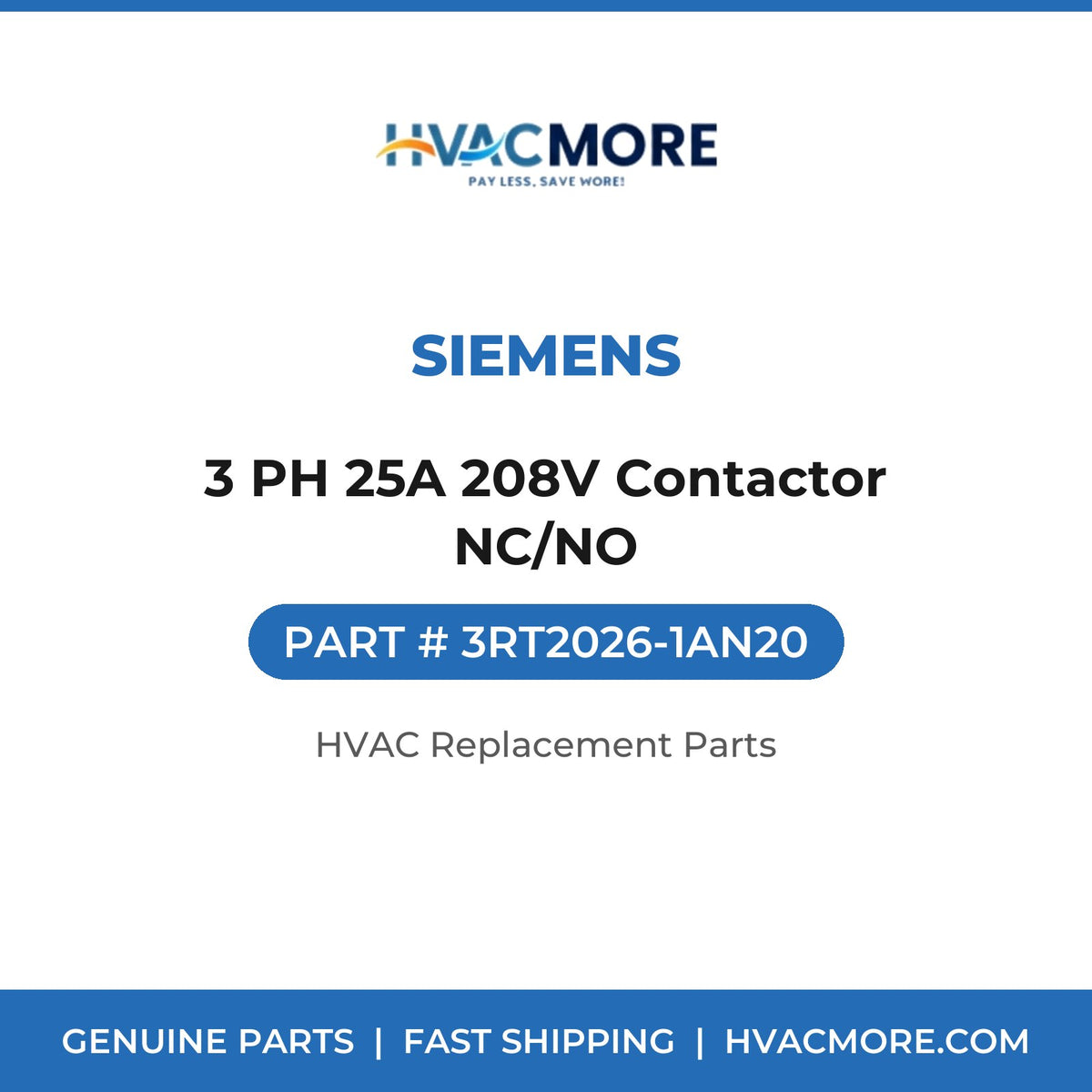 Siemens 3 PH 25A 208V Contactor NC/NO 3RT2026-1AN20