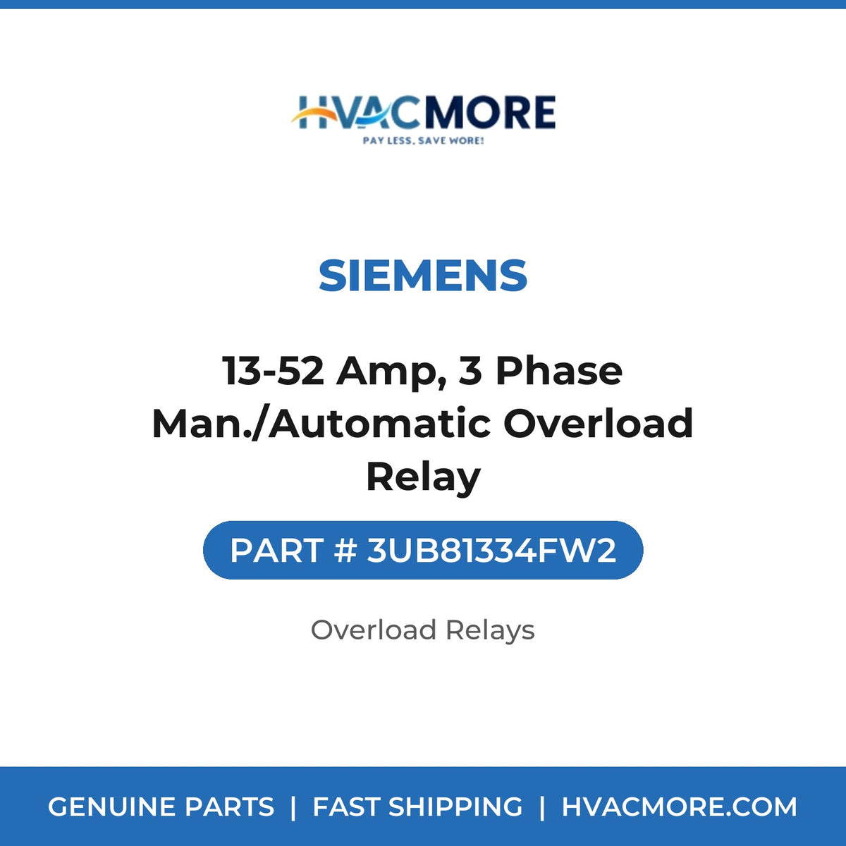 Siemens 13-52 Amp, 3 Phase Man./Automatic Overload Relay 3UB81334FW2