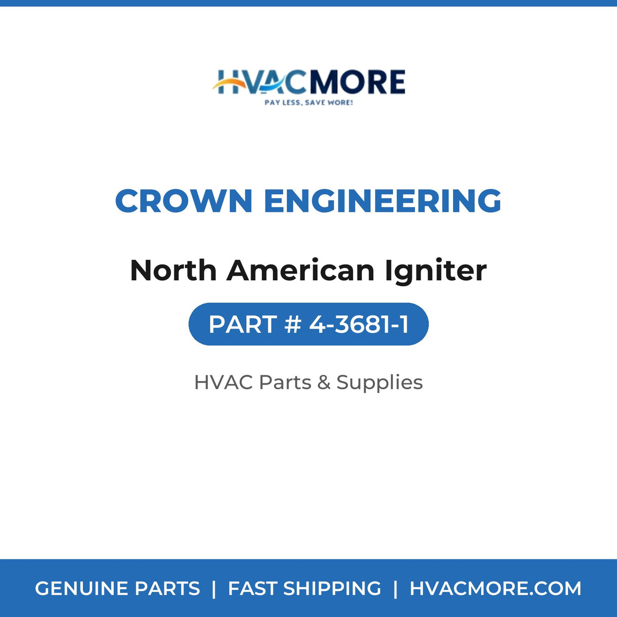 Crown Engineering North American Igniter 4-3681-1
