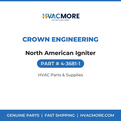 Crown Engineering North American Igniter 4-3681-1