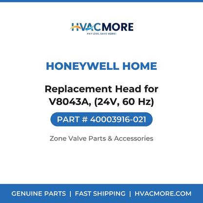 Honeywell Home Replacement Head for V8043A, (24V, 60 Hz) 40003916-021