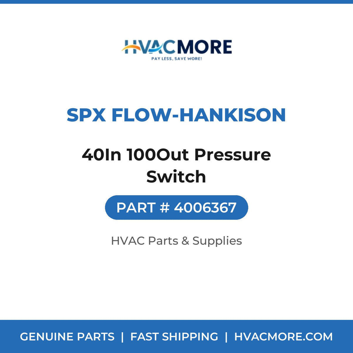 SPX Flow-Hankison 40In 100Out Pressure Switch 4006367